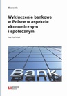 ebook Wykluczenie bankowe w Polsce w aspekcie ekonomicznym i społecznym - Iwa Kuchciak