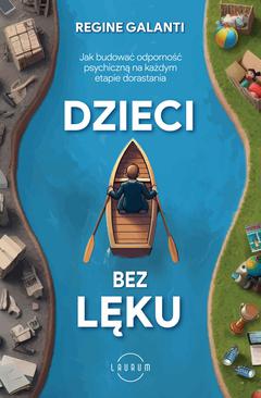 ebook Dzieci bez lęku. Jak budować odporność psychiczną na każdym etapie dorastania