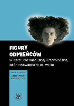 ebook Figury odmieńców w literaturze francuskiej i frankofońskiej od średniowiecza do XXI wieku