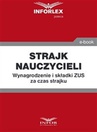 ebook Strajk nauczycieli. Wynagrodzenie i składki ZUS za czas strajku - Opracowanie zbiorowe,Infor Ekspert