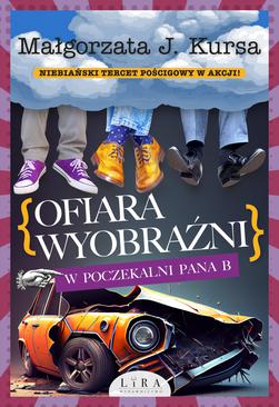 ebook Ofiara wyobraźni. W poczekalni Pana B