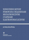 ebook Nowoczesne metody sterowania urządzeniami mechatronicznymi z napędami elektrohydraulicznymi - 