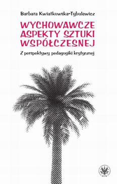 ebook Wychowawcze aspekty sztuki współczesnej