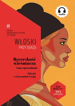 ebook Rycerskość wieśniacza i inne opowiadania. Włoski z Giovannim Vergą