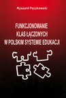 ebook Funkcjonowanie klas łączonych w polskim systemie edukacji - Ryszard Pęczkowski