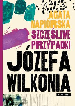 ebook Szczęśliwe przypadki Józefa Wilkonia