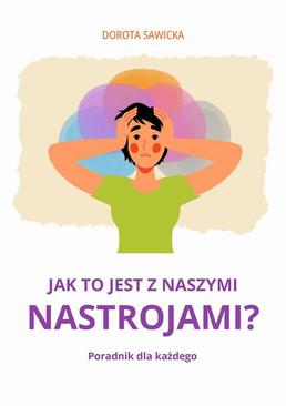 ebook Jak to jest z naszymi nastrojami?