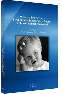 ebook Wczesna interwencja i wspomaganie rozwoju u dzieci z chorobami genetycznymi