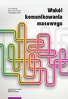 ebook Wokół komunikowania masowego - 