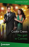 ebook Na gali w Cannes - Caitlin Crews