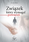 ebook Związek który wymagał poświęceń - Karolina Milcarz