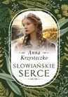 ebook Słowiańskie serce - Anna Krzysteczko