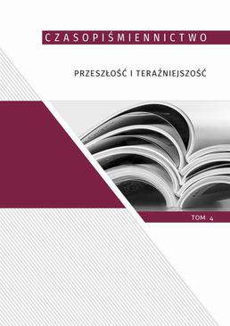 ebook Czasopiśmiennictwo. Przeszłość i teraźniejszość, t. 4