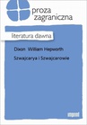 ebook Szwajcarya i Szwajcarowie - Dixon Hepworth