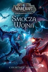 ebook World of Warcraft: Smocza wojna - Courtney Alameda