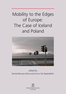 ebook MOBILITY TO THE EDGES OF EUROPE: The Case of Iceland and Poland