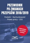 ebook Przewodnik po zmianach przepisów 2018/2019. Podatki.Rachunkowość.Prawo Pracy.ZUS - Opracowanie zbiorowe,praca zbiorowa