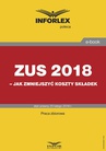 ebook ZUS 2018 - jak zmniejszyć koszty składek - INFOR PL SA