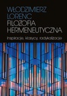 ebook Filozofia hermeneutyczna - Włodzimierz Lorenc