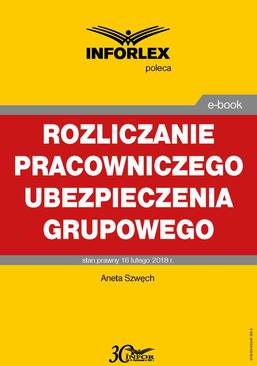 ebook Rozliczanie pracowniczego ubezpieczenia grupowego w części pokrywanej przez pracodawcę i pracownika