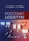 ebook Podstawy logistyki - Sylwia Konecka,Marcin Jurczak,Anna Łupicka-Fietz,Kinga Pawlicka