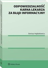 ebook Odpowiedzialność karna lekarza za błąd informacyjny - Dariusz Hajdukiewicz