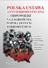 ebook Polska ustawa antyterrorystyczna – odpowiedź na zagrożenia współczesnym terroryzmem - Kuba Jałoszyński,Waldemar Zubrzycki,Aleksander Babiński