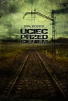 ebook Uciec przed cieniem - Ewa Kopsik