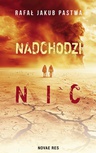 ebook Nadchodzi nic - Rafał Jakub Pastwa