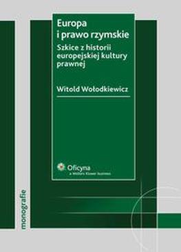 ebook Europa i prawo rzymskie. Szkice z historii europejskiej kultury prawnej