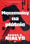 ebook Męczennicy na płótnie - Hanna Szczukowska-Białys