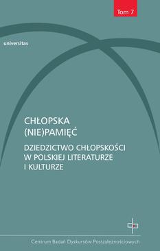 ebook Chłopska (nie)pamięć. Dziedzictwo chłopskości w polskiej literaturze i kulturze