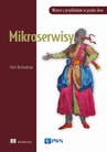 ebook Mikroserwisy. Wzorce z przykładami w języku Java - Chris Richardson,Chriss Richardson