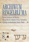 ebook Archiwum Ringelbluma. Konspiracyjne Archiwum Getta Warszawy, tom 8. Tereny wcielone do Rzeszy: Okręg Rzeszy Gdańsk-Prusy Zachodnie, rejencja ciechanowska, Górny Śląsk - Magdalena Siek