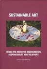 ebook Sustainable art Facing the need for regeneration, responsibility and relations - Anna Markowska