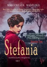 ebook Stefania. Tom 1 - Małgorzata Manelska