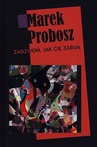 ebook Zadzwoń, jak cię zabiją - Marek Probosz