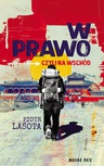 ebook W prawo, czyli na Wschód - Piotr Lasota