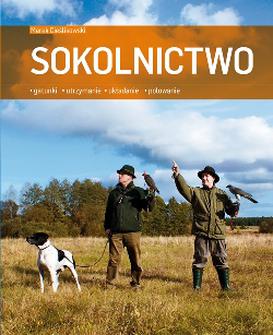 ebook Sokolnictwo. Gatunki, utrzymanie, układanie, polowanie