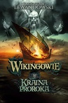 ebook Wikingowie. Kraina Proroka - Radosław Lewandowski