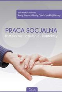 ebook Praca socjalna. Kształcenie - działanie - konteksty