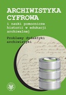 ebook Archiwistyka cyfrowa i nauki pomocnicze historii w edukacji archiwalnej - Alicja Kulecka