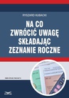 ebook Na co zwrócić uwagę składając zeznanie roczne - RYSZARD KUBACKI