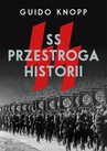 ebook SS. Przestroga historii - Guido Knopp