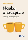 ebook Nauka o szczęściu. 7 lekcji dobrego życia - Bruce Hood