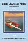 ebook Stary człowiek i morze Ernesta Hemingwaya. Streszczenie, analiza, interpretacja - Opracowanie zbiorowe