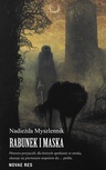 ebook Rabunek i Maska - Nadieżda Myszlennik,Myszlennik Nadieżda