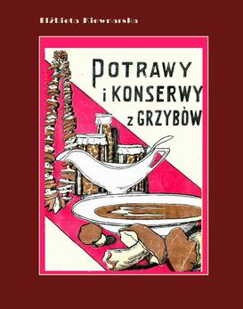 ebook Potrawy i konserwy z grzybów