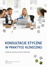 ebook Konsultacje etyczne w praktyce klinicznej - 