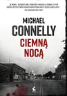 ebook Ciemną nocą - Michael Connelly